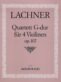 BP 1044 • LACHNER Quartett op. 107 in G-dur für 4 Violinen