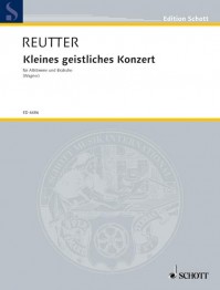 ED 4486 &bull; REUTTER - Kleines geistliches Konzert - Partitur u
